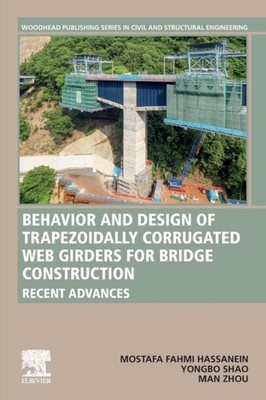 Behavior and Design of Trapezoidally Corrugated Web  by Man  Zhou PAPERBACK
