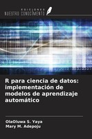 Olaoluwa S. Yaya (U. A.) | R Para Ciencia De Datos: ImplementacióN De Modelos...