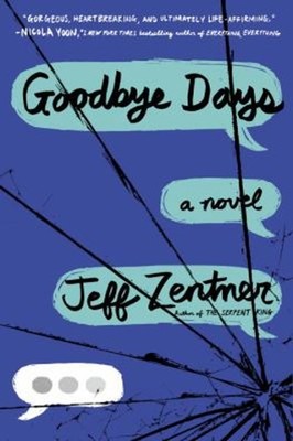 Goodbye Days Paperback Jeff Zentner