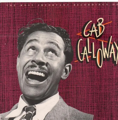 2xLP Cab Calloway The Most Important Recordings Of Cab Calloway STILL SEALED