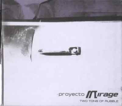 CD Proyecto Mirage Two Tons Of Rubble DIGIFILE Hands Productions