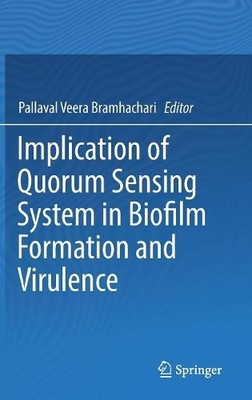 Implication of Quorum Sensing System in Biofilm Formation and... - 9789811324284