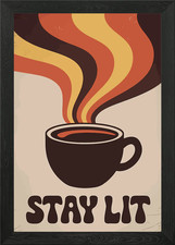 Retro Coffee Cup Stay Lit Poster Framed Wall Art Poster Canvas Print Picture