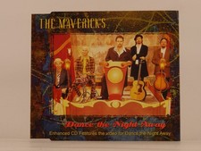 THE MAVERICKS DANCE THE NIGHT AWAY (C82) 4 Track CD Single including Picture Sle