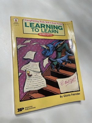 Learning to Learn : Strengthening Study Skills and Brain Power by Gloria Frender