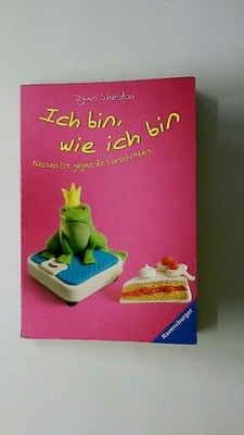 104036 Dyan Sheldon ICH BIN, WIE ICH BIN Küssen ist gegen die Vorschriften