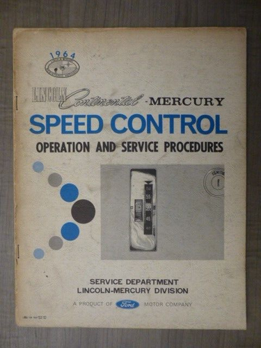 1964 Lincoln Continental & Mercury Speed Control Operation & Service Procedures