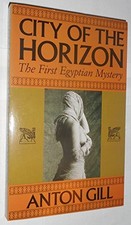 City of the Horizon: v.1 (Egyptian Myster... by Gill, Anton Paperback / softback