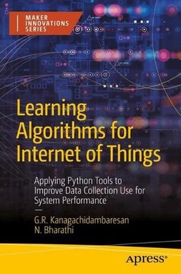 Learning Algorithms for Internet of Things: Applying Python Tools to Improve Dat