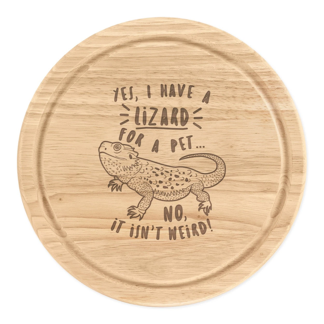 Yes I Make A Lizard For A Puppy Round Cut Cheese Board Funny