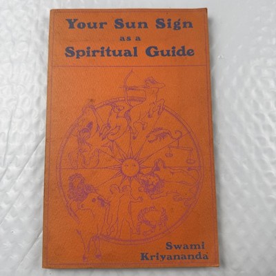 Your Sun Sign as a Spiritual Guide 1st Ed 1971 Kriyananda PB Vedic Astrology
