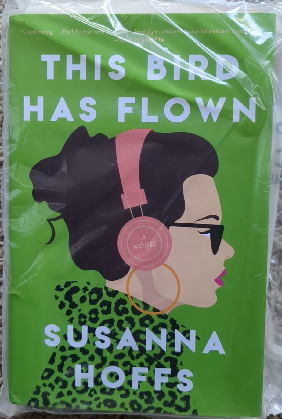 Susanna Hoffs - This Bird Has Flown : A Novel by SIGNED AUTOGRAPHED - The Bangle