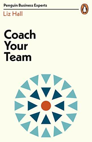 Coach Your Team (Penguin Business Experts Series),Liz Hall - Image 5