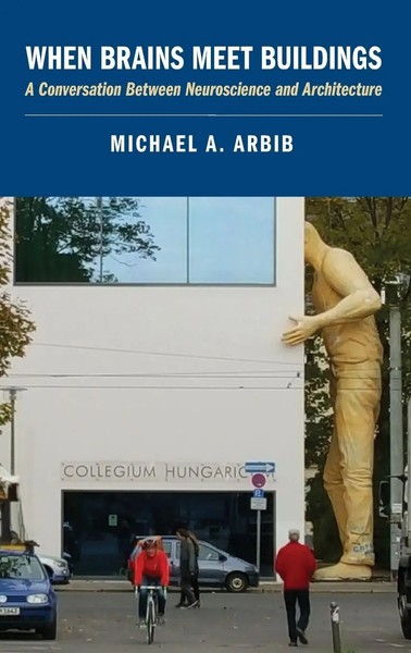 Michael A Arbib | When Brains Meet Buildings | Buch | Englisch (2021) | Gebunden-image