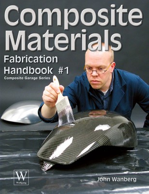 Composite Materials Fabrication Handbook 1 John Wanberg Taschenbuch Englisch