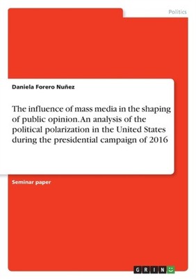 Forero Nuez - influence of mass media in the shaping of public opinio - E555z