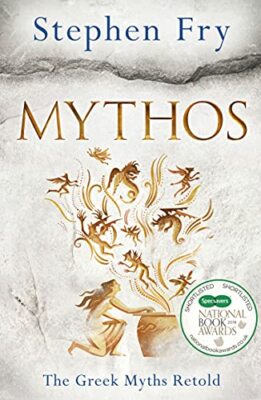 Mythos: The Greek Myths Retold (Stephen Fry's Greek M by Fry, Stephen 0718188721