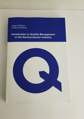Intro To Quality Management in the Semiconductor Industry Jurgen Wittmann