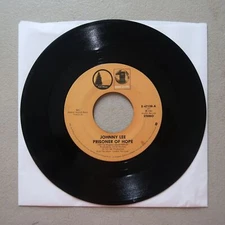 JOHNNY LEE PRISONER OF HOPE/FOOL FOR LOVE VINYL 45 ASYLUM 13-31