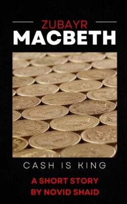 Shaid - Zubayr Macbeth  Cash Is King - New paperback or softback - X555z