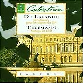 De Lalande: Symphonies pour les Soupers du Roi; Telemann: Musique de Table CD