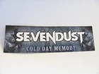 Sevendust Cold Day Memory Bike Board Amp Promo Sticker