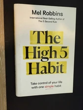 High 5 Habit : Take Control of Your Life with One Simple Habit by Mel Robbins HC