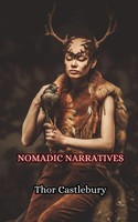 Nomadic Narratives | Thor Castlebury | Taschenbuch | Englisch | 2024