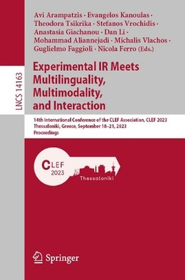 Experimental IR Meets Multilinguality, Multimodality, and Interaction: 14th Inte