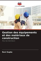 Ravi Gupta | Gestion Des éQuipements Et Des MatéRiaux De Construction | Buch