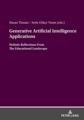 Generative Artificial Intelligence Applications Seda Gökçe Turan