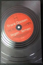 LIEGEN LERNEN • Roman v. Frank Goosen - Liebe, Beziehung, Satire