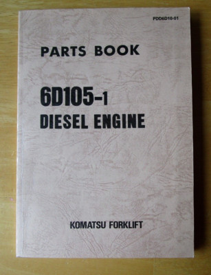 Komatsu 6D105-1 Diesel Engine Forklift Parts Book Manual QUICK FREE SHIPPING