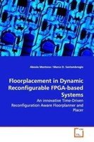 Alessio Montone | Floorplacement In Dynamic Reconfigurable Fpga-Based Systems