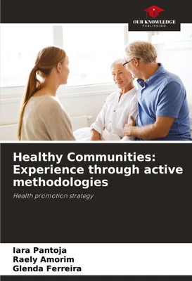 Iara Pantoja (u. a.) | Healthy Communities: Experience through active...