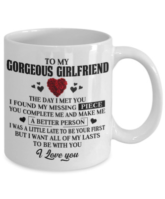 To My Gorgeous Girlfriend Coffee Mug Gift Cup From Boyfriend I Love You To Lasts