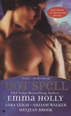 Hot Spell by Holly, Emma; Leigh, Lora; Walker, Shiloh