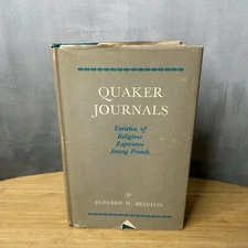 Quaker Journals Varieties of Religious Experiences Among Friends - Brinton 1972