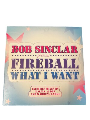 Bob Sinclar - Fireball / What I Want - 12  Single Vinyl Record