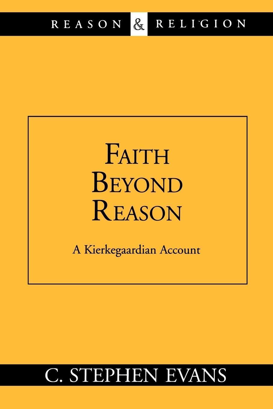 Thumbnail - C. Stephen Evans | Faith Beyond Reason | Taschenbuch | Englisch (1998)