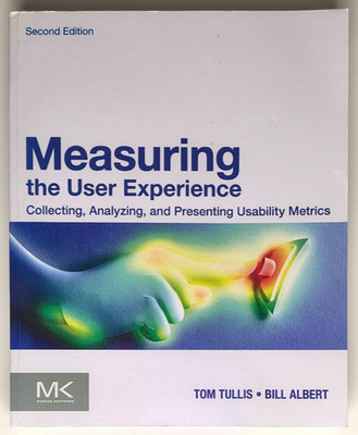 Measuring the User Experience by Bill Albert and Tom Tullis (Paperback, 2013)