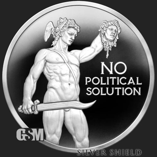 2026 Silver Shield NO POLITICAL SOLUTION - 1oz .999 Silver Proof - Pre Sale