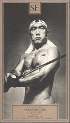 Das Schwert - Reflexionen über den Tod von Mishima - Mishima Yukio, Miller Henry