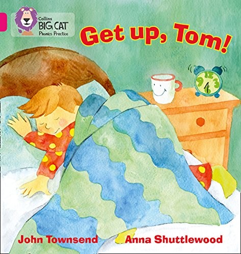 GET UP, TOM!: Band 01B/Pink B (Collins Big Cat Phonics),John Tow