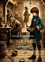 Charles Dickens: Oliver Twist. VollstäNdige Neuausgabe | Charles Dickens | Buch
