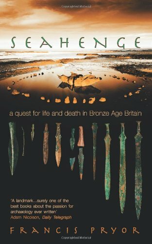 Seahenge: a quest for life and death in Bronze Age Britain,Francis Pryor - Bild 1 von 1