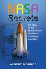 Nasa Secrets The Story Of The Space Shuttle Vehicles- Launching Satellites by...