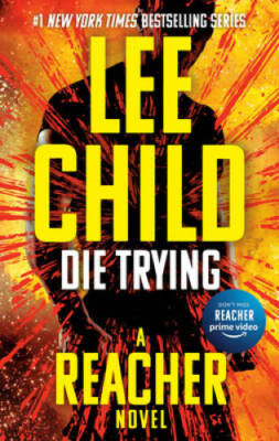 Die Trying (Jack Reacher) - Paperback By Child, Lee - GOOD