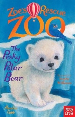 Amelia Cobb Zoe's Rescue Zoo: The Pesky Polar Bear (Paperback) (UK IMPORT)