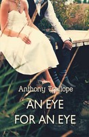 Anthony Trollope | An Eye For An Eye | Taschenbuch | Englisch (2018) | Sovereign
